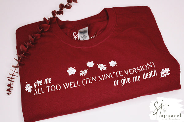 Give Me All Too Well (TMV) or Give Me Death Tee