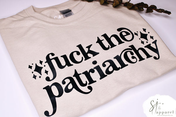 Fuck The Patriarchy Tee