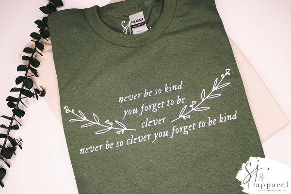 Never Be So Clever Tee