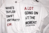 A LOT Going On At The Moment (Taylor’s Version) Tee