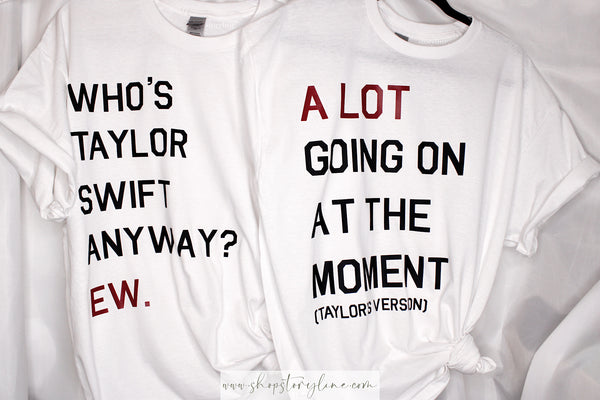 Who’s Taylor Swift Anyway? Tee
