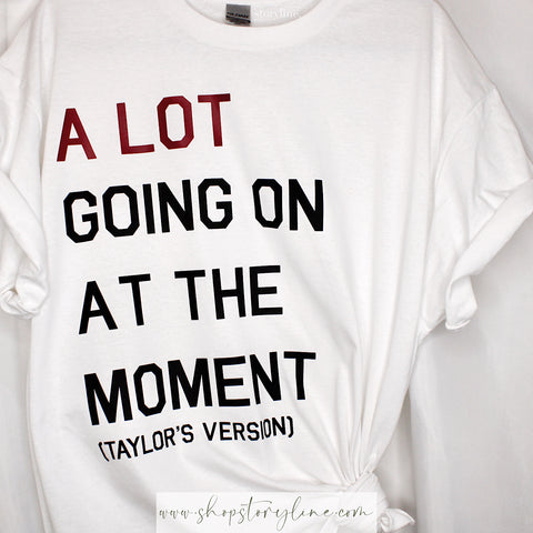 A LOT Going On At The Moment (Taylor’s Version) Tee